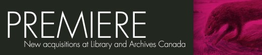 Web banner with the words: Premiere: New acquisitions at Library and Archives Canada showing a small picture of an otter fishing on the right