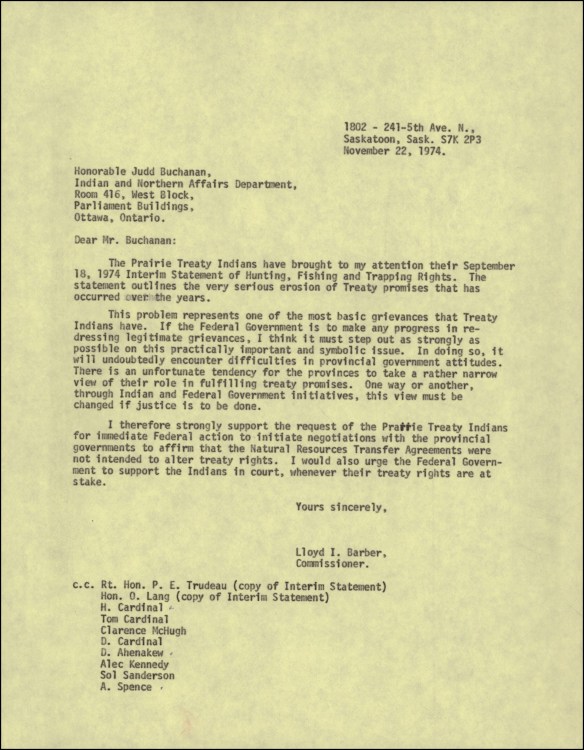 A typed letter, dated November 22, 1974, from Indian Claims Commissioner Lloyd I. Barber to Deputy Minister of Indian Affairs and Northern Development Judd Buchanan, calling for the federal government’s affirmation and support of Indigenous treaty rights in view of provincial violations. 