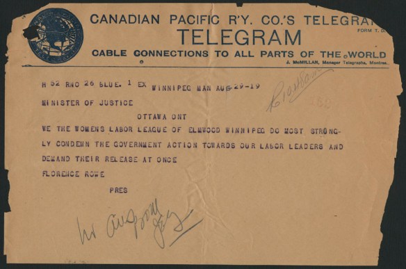 Telegram dated August 29, 1919, from the Women’s Labor League of Elmwood Winnipeg to the Minister of Justice condemning the government’s actions toward the strike leaders and demanding their release. 
