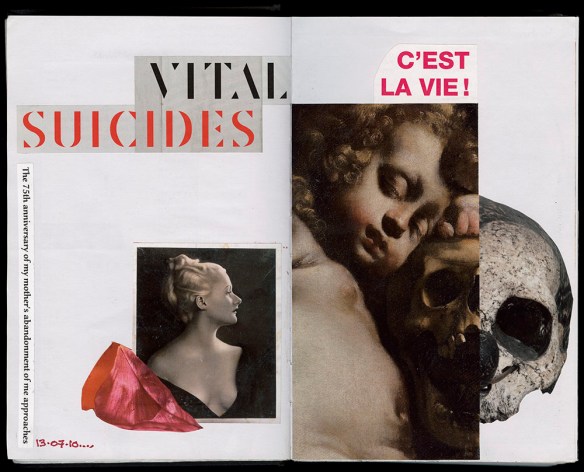 Two pages from Heath’s journal No. 206. The left-hand page header reads “Vital suicides”; it contains a photograph of a young blonde woman accompanied by a red flower petal and the text “The 75th anniversary of my mother’s abandonment of me approaches” with the date July 13, 2010. The right-hand page header reads “C’est la vie!” and depicts a young boy resting on a human skull. 
