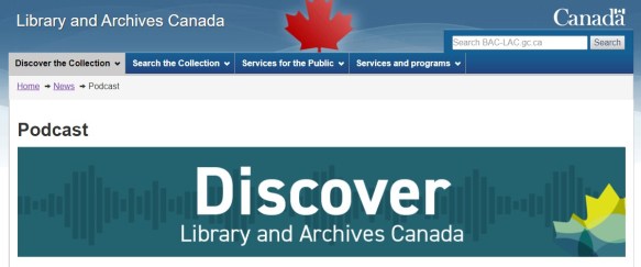 A screenshot of the podcast page of the Library and Archives Canada. 