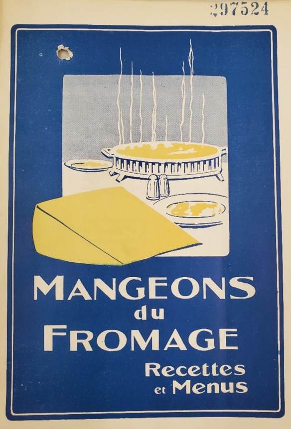 Cover page of a booklet with the inscription "Mangeons du fromage : Recettes et menus" [Translation: Cheese Recipes for Every Day].