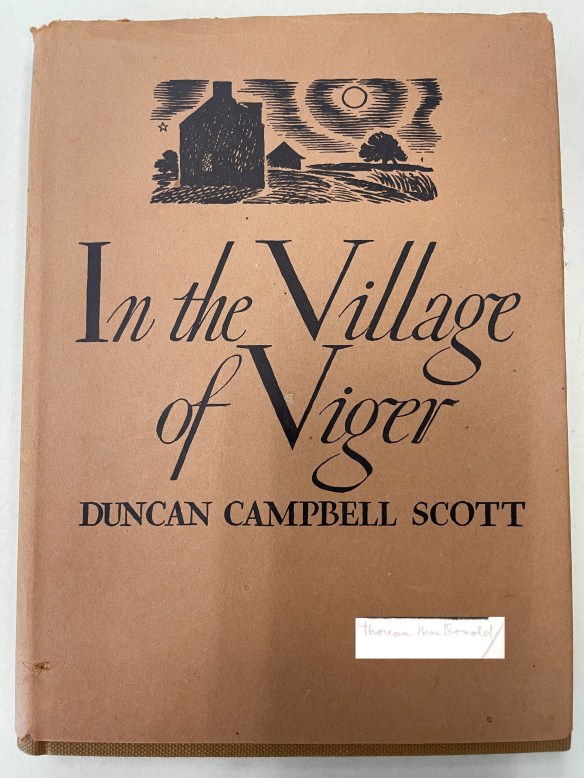 Book cover with a drawing of a house in forefront, a second house in the back, trees, grass, and a sun in the sky. The middle of the book cover reads In the Village of Viger, followed by the author’s name, Duncan Campbell Scott.