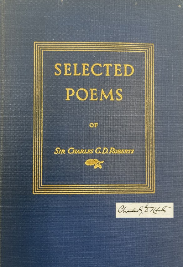 Cover page of a book with a frame-like rectangle with its title “Selected Poems” and the author’s name “Sir Charles G. D. Roberts” inside.